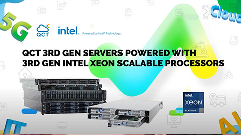 QCT 3rd Gen Servers Powered with 3rd Gen Intel® Xeon® Scalable Processors